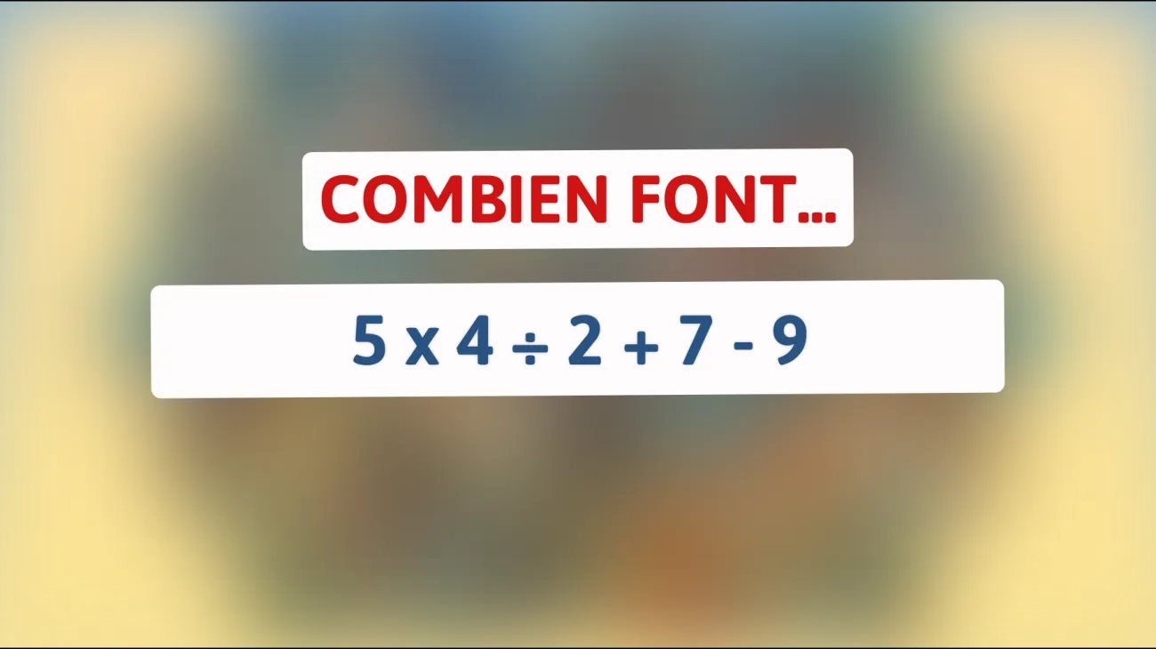 Découvrez le test qui mettra votre intelligence à l'épreuve : pouvez-vous résoudre cette équation mathématique en un éclair ?"
