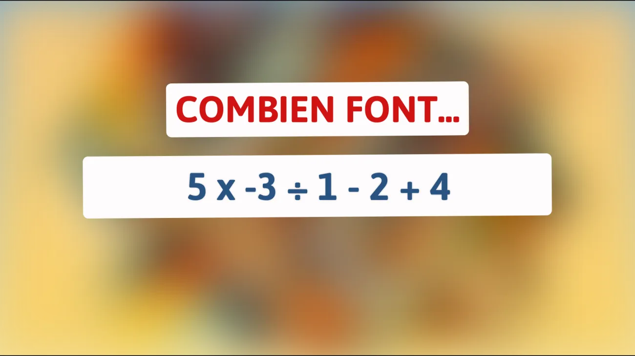 Défiez votre cerveau : Pouvez-vous résoudre cette énigme mathématique complexe ?"