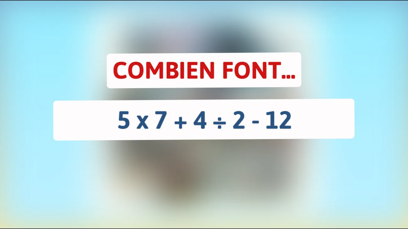 Défiez votre intelligence avec ce casse-tête mathématique : pouvez-vous résoudre l'équation sans calculatrice ?"